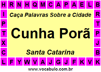 Caça Palavras Sobre a Cidade Catarinense Cunha Porã