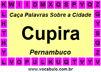 Caça Palavras Sobre a Cidade Cupira do Estado Pernambuco