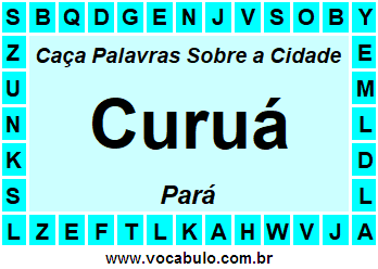 Caça Palavras Sobre a Cidade Curuá do Estado Pará