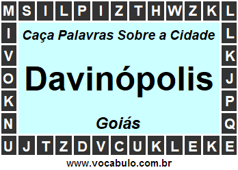Caça Palavras Sobre a Cidade Goiana Davinópolis