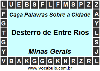 Caça Palavras Sobre a Cidade Desterro de Entre Rios do Estado Minas Gerais
