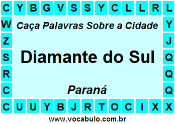 Caça Palavras Sobre a Cidade Paranaense Diamante do Sul