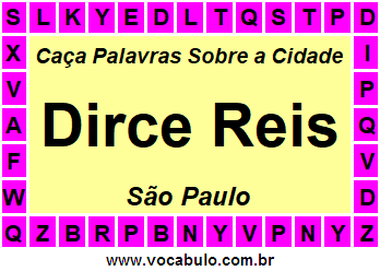 Caça Palavras Sobre a Cidade Dirce Reis do Estado São Paulo
