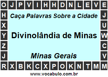 Caça Palavras Sobre a Cidade Divinolândia de Minas do Estado Minas Gerais