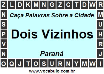 Caça Palavras Sobre a Cidade Paranaense Dois Vizinhos