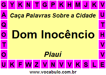 Caça Palavras Sobre a Cidade Piauiense Dom Inocêncio
