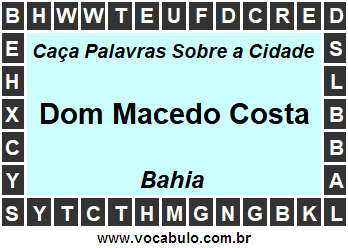 Caça Palavras Sobre a Cidade Baiana Dom Macedo Costa