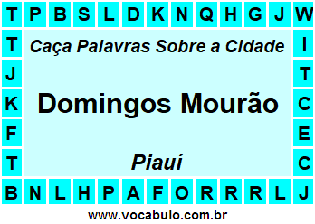 Caça Palavras Sobre a Cidade Domingos Mourão do Estado Piauí