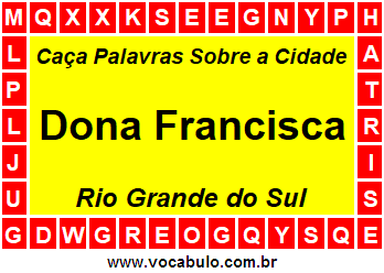 Caça Palavras Sobre a Cidade Gaúcha Dona Francisca