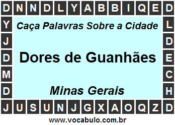 Caça Palavras Sobre a Cidade Mineira Dores de Guanhães