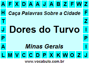 Caça Palavras Sobre a Cidade Dores do Turvo do Estado Minas Gerais