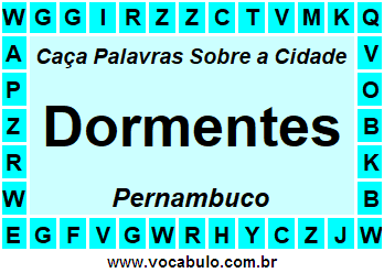 Caça Palavras Sobre a Cidade Dormentes do Estado Pernambuco