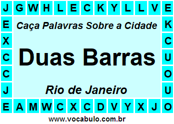 Caça Palavras Sobre a Cidade Duas Barras do Estado Rio de Janeiro