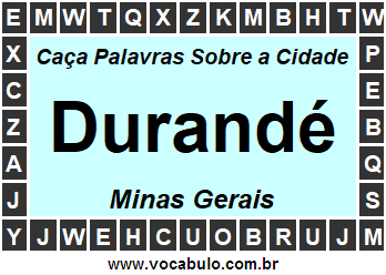 Caça Palavras Sobre a Cidade Durandé do Estado Minas Gerais