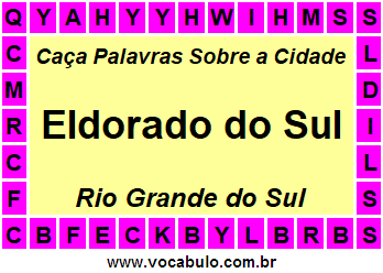 Caça Palavras Sobre a Cidade Eldorado do Sul do Estado Rio Grande do Sul