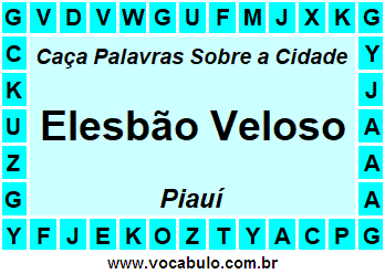 Caça Palavras Sobre a Cidade Piauiense Elesbão Veloso