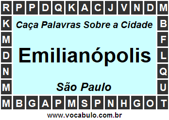 Caça Palavras Sobre a Cidade Emilianópolis do Estado São Paulo
