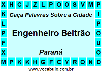 Caça Palavras Sobre a Cidade Engenheiro Beltrão do Estado Paraná
