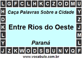 Caça Palavras Sobre a Cidade Paranaense Entre Rios do Oeste