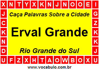 Caça Palavras Sobre a Cidade Erval Grande do Estado Rio Grande do Sul