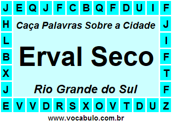Caça Palavras Sobre a Cidade Gaúcha Erval Seco