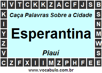 Caça Palavras Sobre a Cidade Esperantina do Estado Piauí