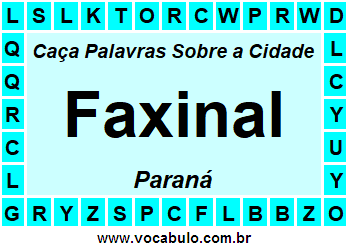 Caça Palavras Sobre a Cidade Faxinal do Estado Paraná