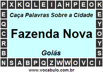 Caça Palavras Sobre a Cidade Fazenda Nova do Estado Goiás