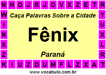 Caça Palavras Sobre a Cidade Fênix do Estado Paraná