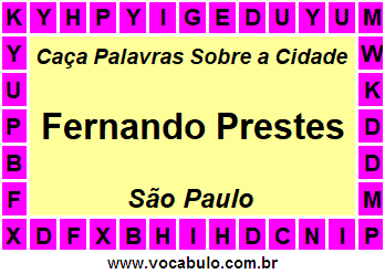 Caça Palavras Sobre a Cidade Paulista Fernando Prestes