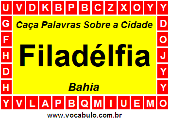 Caça Palavras Sobre a Cidade Filadélfia do Estado Bahia