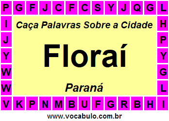 Caça Palavras Sobre a Cidade Floraí do Estado Paraná