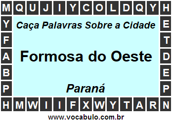 Caça Palavras Sobre a Cidade Paranaense Formosa do Oeste