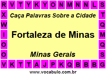Caça Palavras Sobre a Cidade Mineira Fortaleza de Minas