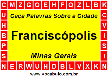 Caça Palavras Sobre a Cidade Mineira Franciscópolis