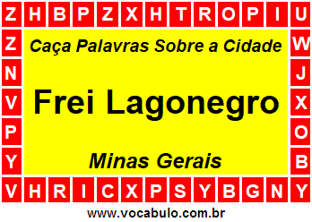 Caça Palavras Sobre a Cidade Frei Lagonegro do Estado Minas Gerais