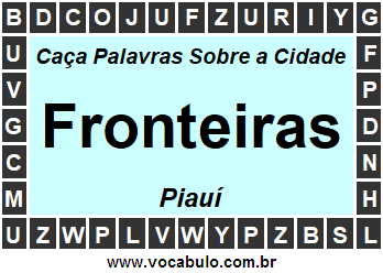 Caça Palavras Sobre a Cidade Fronteiras do Estado Piauí