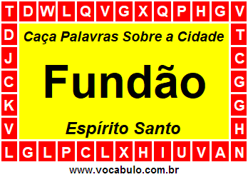 Caça Palavras Sobre a Cidade Fundão do Estado Espírito Santo