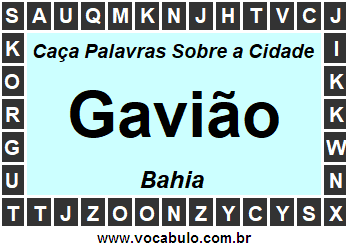 Caça Palavras Sobre a Cidade Baiana Gavião