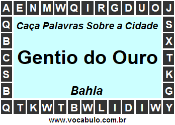 Caça Palavras Sobre a Cidade Baiana Gentio do Ouro