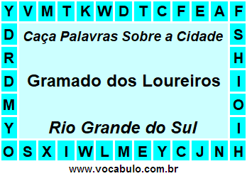 Caça Palavras Sobre a Cidade Gaúcha Gramado dos Loureiros