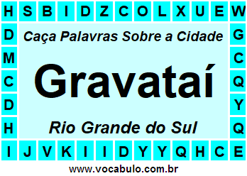 Caça Palavras Sobre a Cidade Gravataí do Estado Rio Grande do Sul