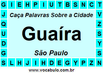 Caça Palavras Sobre a Cidade Guaíra do Estado São Paulo