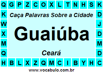 Caça Palavras Sobre a Cidade Guaiúba do Estado Ceará