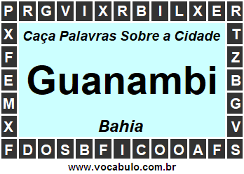Caça Palavras Sobre a Cidade Guanambi do Estado Bahia