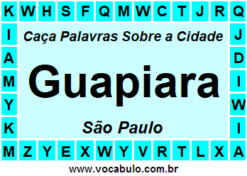 Caça Palavras Sobre a Cidade Paulista Guapiara