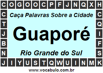 Caça Palavras Sobre a Cidade Guaporé do Estado Rio Grande do Sul