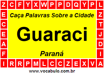 Caça Palavras Sobre a Cidade Guaraci do Estado Paraná