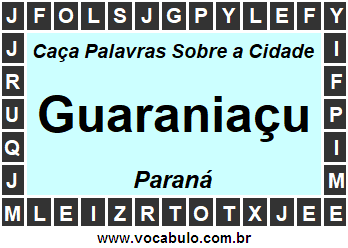 Caça Palavras Sobre a Cidade Paranaense Guaraniaçu