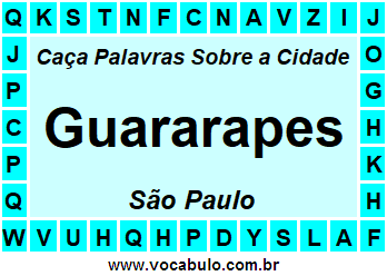 Caça Palavras Sobre a Cidade Paulista Guararapes